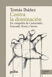 Imagen de cubierta: CONTRA LA DOMINACION. EN COMPAÑIA DE CASTORIADIS,