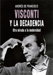 Imagen de cubierta: VISCONTI Y LA DECADENCIA