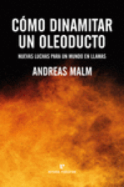 Cover Image: CÓMO DINAMITAR UN OLEODUCTO