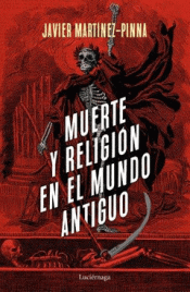 MUERTE Y RELIGIÓN EN EL MUNDO ANTIGUO Imagen de cubierta: MUERTE Y RELIGIÓN EN EL MUNDO ANTIGUO
