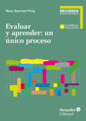 EVALUAR Y APRENDER: UN ÚNICO PROCESO Imagen de cubierta: EVALUAR Y APRENDER: UN ÚNICO PROCESO