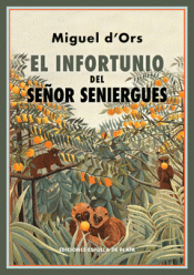 Imagen de cubierta: EL INFORTUNIO DEL SEÑOR SENIERGUES