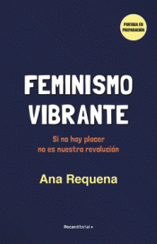 FEMINISMO VIBRANTE Imagen de cubierta: FEMINISMO VIBRANTE