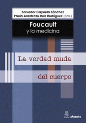Cover Image: FOUCAULT Y LA MEDICINA. LA VERDAD MUDA DEL CUERPO