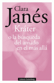 Cover Image: KRÁTER O LA BÚSQUEDA DEL AMADO EN EL MÁS ALLÁ