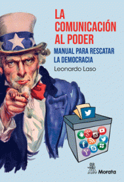 Cover Image: LA COMUNICACIÓN AL PODER. MANUAL PARA RESCATAR LA DEMOCRACIA
