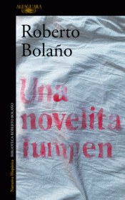 UNA NOVELITA LUMPEN Imagen de cubierta: UNA NOVELITA LUMPEN