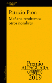 MAÑANA TENDREMOS OTROS NOMBRES Imagen de cubierta: MAÑANA TENDREMOS OTROS NOMBRES