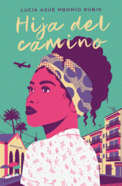 HIJA DEL CAMINO Imagen de cubierta: HIJA DEL CAMINO