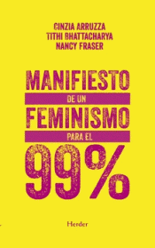 MANIFIESTO DE UN FEMINISMO PARA EL 99% Imagen de cubierta: MANIFIESTO DE UN FEMINISMO PARA EL 99%