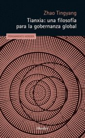 Cover Image: TIANXIA: UNA FILOSOFÍA PARA LA GOBERNANZA GLOBAL
