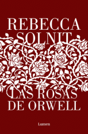 Cover Image: LAS ROSAS DE ORWELL