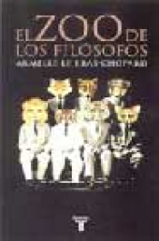 EL ZOO DE LOS FILOSOFOS Imagen de cubierta: EL ZOO DE LOS FILOSOFOS