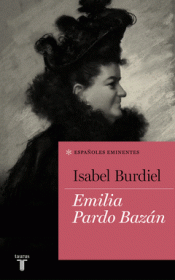 Imagen de cubierta: EMILIA PARDO BAZÁN (COLECCIÓN ESPAÑOLES EMINENTES)