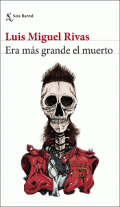 ERA MÁS GRANDE EL MUERTO Imagen de cubierta: ERA MÁS GRANDE EL MUERTO