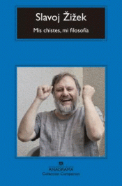 MIS CHISTES, MI FILOSOFÍA Imagen de cubierta: MIS CHISTES, MI FILOSOFÍA