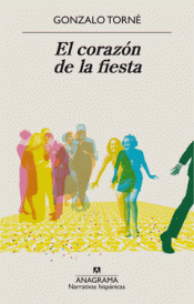 EL CORAZÓN DE LA FIESTA Imagen de cubierta: EL CORAZÓN DE LA FIESTA