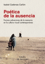 POÉTICA DE LA AUSENCIA Imagen de cubierta: POÉTICA DE LA AUSENCIA