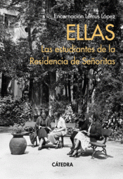 Cover Image: ELLAS. LAS ESTUDIANTES DE LA RESIDENCIA DE SEÑORITAS