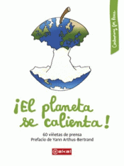 ¡EL PLANETA SE CALIENTA! Imagen de cubierta: ¡EL PLANETA SE CALIENTA!