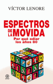 Imagen de cubierta: ESPECTROS DE LA MOVIDA
