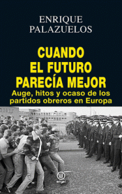 Imagen de cubierta: CUANDO EL FUTURO PARECÍA MEJOR