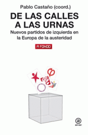 DE LAS CALLES A LAS URNAS Imagen de cubierta: DE LAS CALLES A LAS URNAS