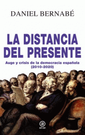 LA DISTANCIA DEL PRESENTE Imagen de cubierta: LA DISTANCIA DEL PRESENTE