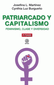 PATRIARCADO Y CAPITALISMO ESA ALIANZA CRIMINAL Imagen de cubierta: PATRIARCADO Y CAPITALISMO ESA ALIANZA CRIMINAL