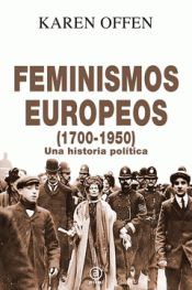 Imagen de cubierta: FEMINISMOS EUROPEOS, 1700-1950