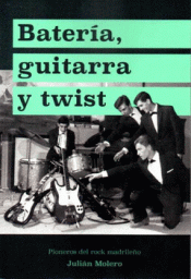 GUITARRA, BATERÍA Y TWIST Imagen de cubierta: GUITARRA, BATERÍA Y TWIST