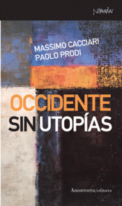 OCCIDENTE SIN UTOPIAS Imagen de cubierta: OCCIDENTE SIN UTOPIAS