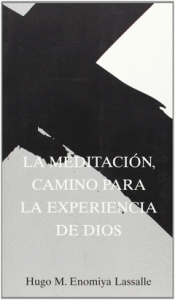 Imagen de cubierta: LA MEDITACIÓN CAMINO PARA LA EXPERIENCIA DE DIOS