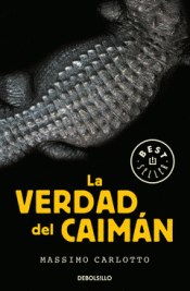 LA VERDAD DEL CAIMÁN Imagen de cubierta: LA VERDAD DEL CAIMÁN