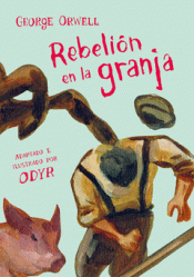 REBELIÓN EN LA GRANJA (LA NOVELA GRÁFICA) Imagen de cubierta: REBELIÓN EN LA GRANJA (LA NOVELA GRÁFICA)