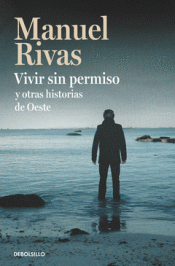 VIVIR SIN PERMISO Y OTRAS HISTORIAS DE OESTE Imagen de cubierta: VIVIR SIN PERMISO Y OTRAS HISTORIAS DE OESTE