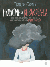 FRANCINE SE DESARREGLA Imagen de cubierta: FRANCINE SE DESARREGLA