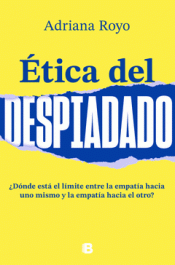 Imagen de cubierta: ÉTICA DEL DESPIADADO