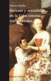 Imagen de cubierta: RACISMO Y SEXUALIDAD EN LA CUBA COLONIAL. INTERSECCIONES