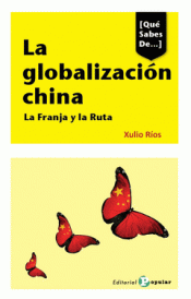 Imagen de cubierta: LA GLOBALIZACIÓN CHINA