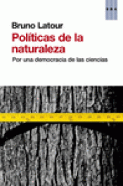 POLÍTICAS DE LA NATURALEZA Imagen de cubierta: POLÍTICAS DE LA NATURALEZA