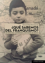 ¿QUÉ SABEMOS DEL FRANQUISMO? Imagen de cubierta: ¿QUÉ SABEMOS DEL FRANQUISMO?