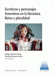 Imagen de cubierta: ESCRITORAS Y PERSONAJES FEMENINOS EN LITERATURA. RETOS Y PLURALIDAD