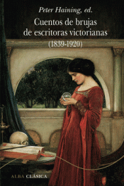 CUENTOS DE BRUJAS DE ESCRITIRAS VICTORIANAS 1939-1920 Imagen de cubierta: CUENTOS DE BRUJAS DE ESCRITIRAS VICTORIANAS 1939-1920