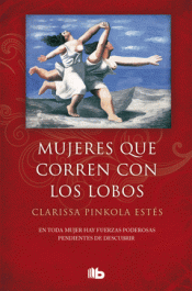 MUJERES QUE CORREN CON LOS LOBOS Imagen de cubierta: MUJERES QUE CORREN CON LOS LOBOS