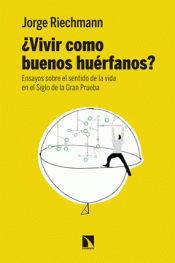 ¿VIVIR COMO BUENOS HUÉRFANOS? Imagen de cubierta: ¿VIVIR COMO BUENOS HUÉRFANOS?