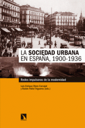 Imagen de cubierta: LA SOCIEDAD URBANA EN ESPAÑA, 1900-1936