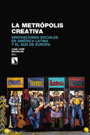 Imagen de cubierta: LA METRÓPOLIS CREATIVA