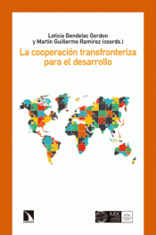 LA COOPERACIÓN TRANSFRONTERIZA PARA EL DESARROLLO Imagen de cubierta: LA COOPERACIÓN TRANSFRONTERIZA PARA EL DESARROLLO