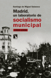 Imagen de cubierta: MADRID, UN LABORATORIO DE SOCIALISMO MUNICIPAL